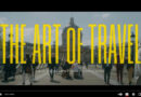 Vidéo : The Art of Travel